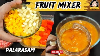 Fruit Mixer Recipe in Tamil  ப்ரூட் மிக்சர் Easy Fruit Mixer Recipe Palarasam பழரசம் [upl. by Anairam]