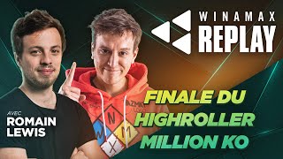 ♠♥♦♣ Winamax Replay  Finale du Highroller Million KO avec Romain Lewis Poker [upl. by Costa]