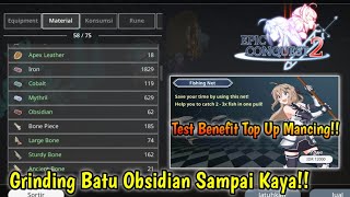 Grinding Batu Obsidian  Test Benefit Top Up Memancing  Epic Conquest 2 gameplay [upl. by Killoran625]