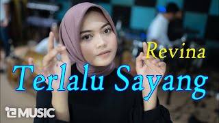 REVINA ALVIRA  TERLALU SAYANG Official Music Video [upl. by Merwyn]