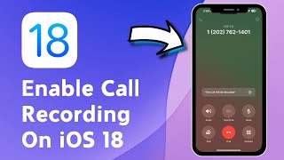 How to Enable Call Recording On iPhone  Record Calls On iOS 18 2024 New Method [upl. by Suravaj]