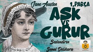 Aşk ve Gurur  Jane Austen Sesli Kitap 1Parça Seval Delikara [upl. by Greff]