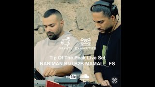 Tip Of The Peak Live Set  Nariman Biji B2B MamallFS [upl. by Ainotahs]