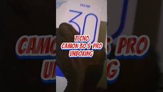 TECNO Camon 30s Pro Unboxing shorts [upl. by Einttirb]