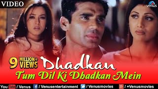 Tum Dil Ki Dhadkan Mein  VIDEO  Suniel Shetty  Dhadkan  Singer  Kumar Sanu  Romantic Song [upl. by Ramsey422]