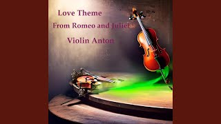 Love Theme From Romeo and Juliet [upl. by Nahrut533]