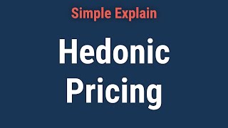 What Is Hedonic Pricing [upl. by Carlen]