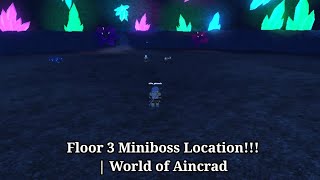 Floor 3 Miniboss  Waypoint Location  World Of Aincrad Guide [upl. by Tamberg]