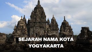 25 CERITA DI BALIK NAMA YOGYAKARTA sejarah [upl. by Johann997]