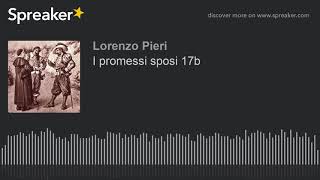 I promessi sposi 17b [upl. by Ainosal445]