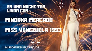 EN UNA NOCHE TAN LINDA CON MISS VENEZUELA 1993 Minorka Mercado [upl. by Emya]