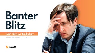 Banter Blitz with Teimour Radjabov [upl. by Ergener]