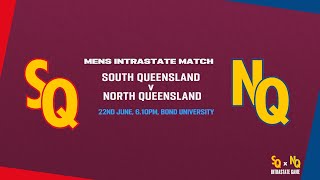 Mens Intrastate Match  South Queensland v North Queensland [upl. by Olympie]