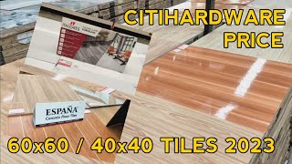 Citihardware 60x60  40x40 Tiles Pricelist [upl. by Rochelle186]