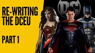 DCEU Rewritten how the DC Universe can Rival the MCU  Part 1 Setup [upl. by Longfellow967]