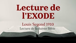 EXODE Bible Louis Segond 1910 [upl. by Bovill]