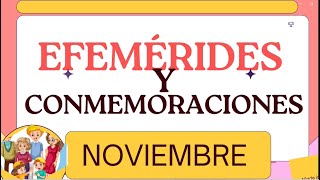 EFEMÉRIDES DEL MES NOVIEMBRE  CALENDARIO ESCOLAR 20242025 [upl. by Alyel]