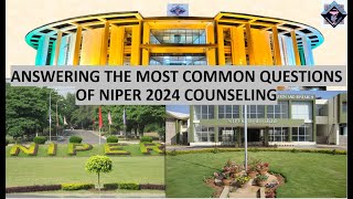 What EVERY Student Must Know About NIPER 2024 Counseling  Commonly Asked Questions niper [upl. by Safir14]