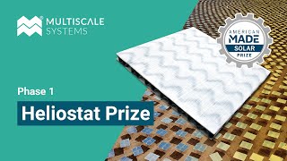 Heliostat Prize  Phase 1  Multiscale Systems [upl. by Shear90]