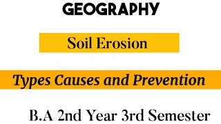 Soil Erosion Causes types and preventation Geography [upl. by Oringa]