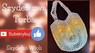 Szydełko Wioli  torba siatka  bag city style  handmade croche [upl. by Kovacs213]