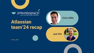 Atlassian team24 recap by strategenics [upl. by Ellehcyar399]