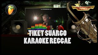 Tiket Suargo Karaoke Reggae [upl. by Nyllij]