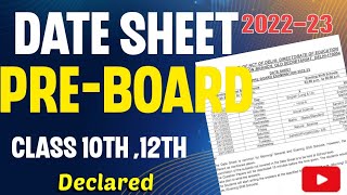 pre board Date sheet 202223 ll class 10 amp12 ll cbse date sheet 2022 ll Preboard exam datesheet 2022 [upl. by Uon]