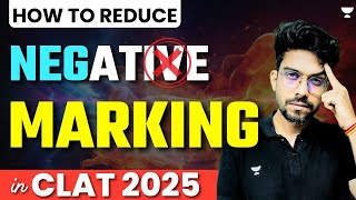 How to Reduce Negative Marking  CLAT 2025  Agni Mitra Aman [upl. by Neerhtak]