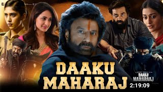 Daaku Maharaj 2024 Full Movie Hindi Dubbed release date Update  Nandamuri Balakrishna New Movie [upl. by Idden]