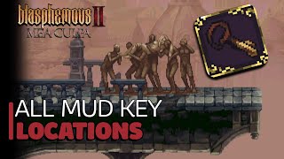 Blasphemous 2 Mea Culpa  All 5 Mud Key Locations amp Ceramic Key [upl. by Adebayo249]