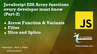 Es6 JavaScript ArrowFilterSplice Slice JavaScript Functions every developer must know Part2 [upl. by Sweet]