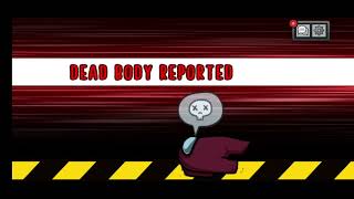 Among us but if my body gets reportedThe video ends [upl. by Aihsekan936]