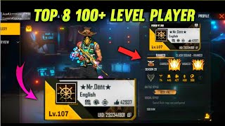 Top 8  100  Level Players Ids in Free fire World Highest Level in free fire 2 [upl. by Rozanna783]