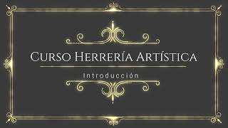 😮👉Curso de Herrería Artística ✅Clase 1 Introducción [upl. by Kelcey]