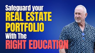 Safeguard Your Real Estate Portfolio With The Right Education [upl. by Lenee941]