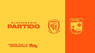 JAGUARES VS ATLÉTICO  COPA BETPLAY DIMAYOR 2024 [upl. by Tibbs]