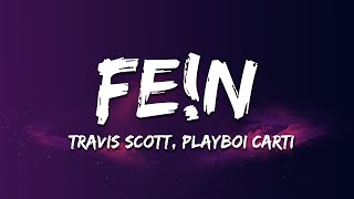 Travis Scott  FEN Lyrics ft Playboi Carti [upl. by Ttocserp358]