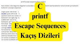 C Programlama Dili printf fonksiyonu printf Escape SequencesKaçış Dizileri [upl. by Swayne]