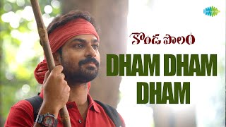 Dham Dham Dham  Video Song  Kondapolam  Vaisshnav Tej  Rakul Preet  Krish [upl. by Wiggins283]