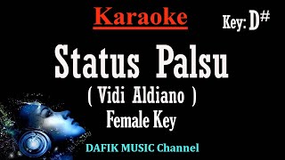 Status Palsu Karaoke Vidi Aldiano Nada Wanita Cewek Female key D [upl. by Adine]