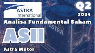 Cara Investasi Saham ASII Q2 2024  Astra Motor [upl. by Patrizia816]