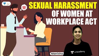 Sexual Harassment of Women at Workplace Act  Manisha Maheshwari  Unacademy Linking Laws [upl. by Eenet]