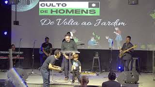 Culto de Homens  De Volta ao Jardim [upl. by Jervis]