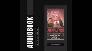 Animal Farm by George Orwell  Full Audiobook [upl. by Harrus]