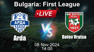 🔴 LIVE Arda vs Botev Vratsa  Football Live Score  Bulgarian First League [upl. by Shafer461]