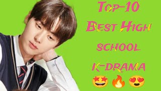 10Best High school kdrama list of  2009to 2020🔥🥳🤩you must watch this ❤️🤗kdramabestviraltop [upl. by Ylnevaeh]