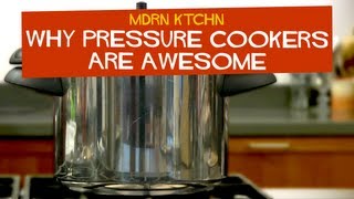 Why Pressure Cookers Are Awesome  MDRN KTCHN [upl. by Ylim476]