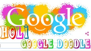 Holi  Google Doodle with Sounds [upl. by Ahsal]