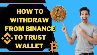 How to Withdraw Bitcoin from Binance to Trust Wallet Easy Guide 2023 Made with Clipchamp [upl. by Rhianna]